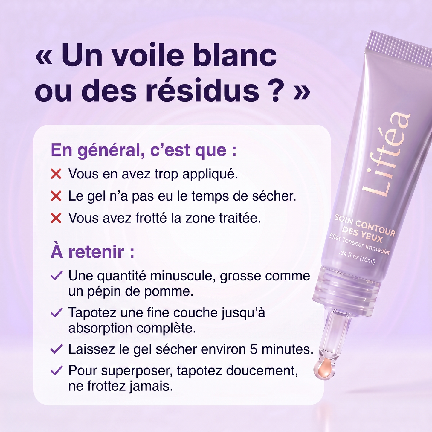 Voile blanc ou résidus — les bons gestes d'application